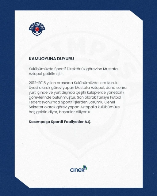 Kasımpaşa’da yeni sportif direktör Mustafa Aztopal
