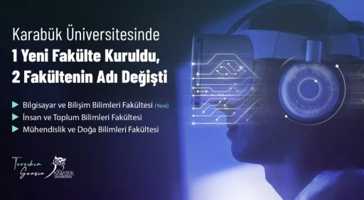 KBÜ’de Bilgisayar ve Bilişim Bilimleri Fakültesi kuruldu
