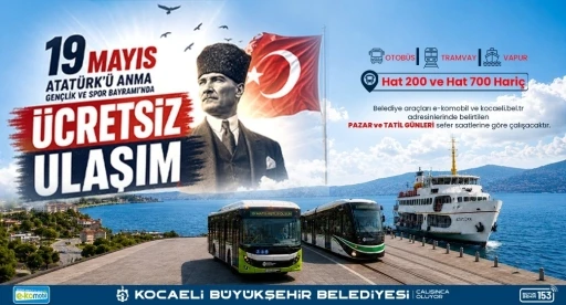 Kocaeli&rsquo;de 19 Mayıs&rsquo;ta toplu taşıma &uuml;cretsiz olacak
