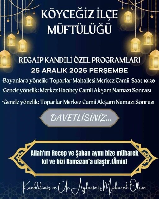 K&ouml;yceğiz&rsquo;de Regaip Kandili nedeniyle &ouml;zel programlar d&uuml;zenlenecek
