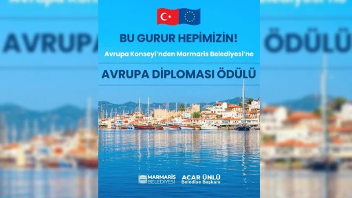 MARMARİS BELEDİYESİ&rsquo;NE AVRUPA&rsquo;DAN PRESTİJLİ &Ouml;D&Uuml;L