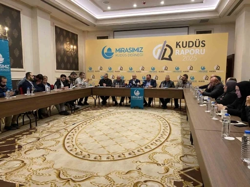 Mirasımız Kud&uuml;s Derneğinin "Genişletilmiş 2025 Kud&uuml;s raporu" a&ccedil;ıklandı
