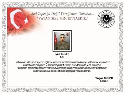 MSB: &quot;Kahraman silah arkadaşımız, eğitim esnasında rahatsızlanarak hastaneye kaldırılmış, yapılan tüm müdahalelere şehit olmuştur&quot;

