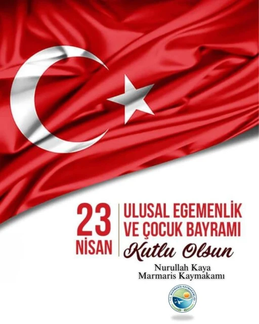 KAYMAKAM KAYA&rsquo; NIN 23 NİSAN MESAJI
