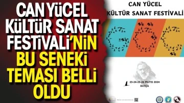 Datça Can Yücel Kültür Sanat Festivali teması belli oldu 