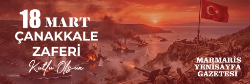 18 MART &Ccedil;ANAKKALE ZAFERİ&rsquo;MİZİN 111. YILI KUTLU OLSUN!