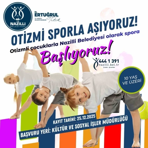 Nazilli Belediyesi&rsquo;nden otizmli &ccedil;ocuklara spor kursu
