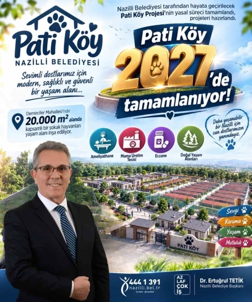 Nazilli&rsquo;nin Pati K&ouml;y Projesi&rsquo;nde yasal s&uuml;re&ccedil; tamamlandı
