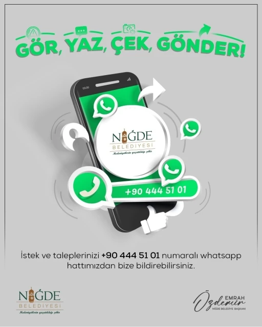 Niğde Belediyesi’nden Whatsapp hattı hatırlatması: &quot;Gör, Yaz, Çek, Gönder&quot;
