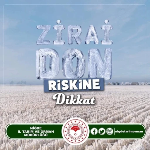 Niğde için zirai don uyarısı !

