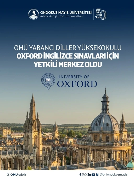 OM&Uuml; Yabancı Diller Y&uuml;ksekokulu, Oxford İngilizce sınavları i&ccedil;in yetkili merkez oldu
