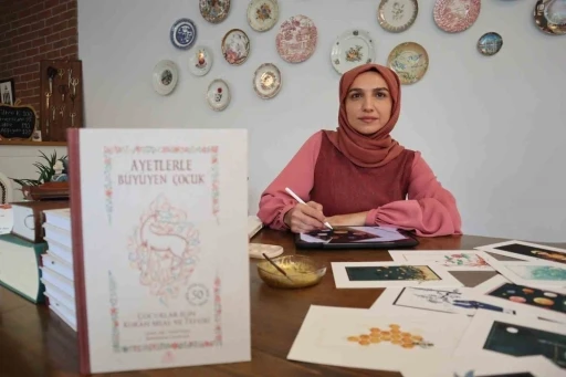 "Ayetlerle B&uuml;y&uuml;yen &Ccedil;ocuk" kitabıyla yeni nesilleri ayetlerle tanıştırıyor
