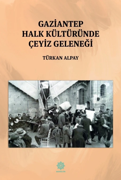 "Gaziantep Halk K&uuml;lt&uuml;r&uuml;nde &Ccedil;eyiz Geleneği" adlı eser okuyucuyla buluştu
