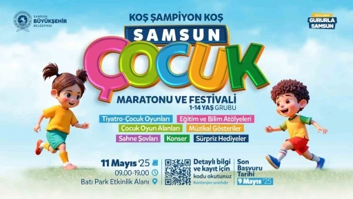 &quot;Samsun Çocuk Maratonu ve Festivali&quot; başlıyor
