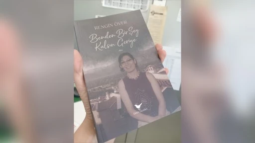 Rengin &Ouml;ver&rsquo;in &ldquo;Benden Bir Şey Kalsın Geriye&rdquo; kitabı yayımlandı