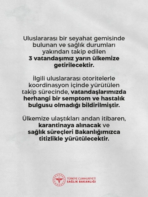 Sağlık Bakanlığı: "Uluslararası bir seyahat gemisinde bulunan 3 vatandaşımız yarın &uuml;lkemize getirilecektir"
