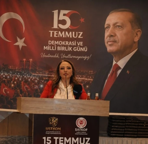 SATKOF ve USTKON Genel Başkanı Bay&rsquo;dan 15 Temmuz mesajı
