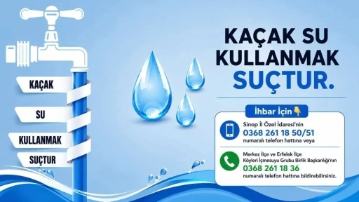 Sinop&rsquo;ta ka&ccedil;ak su kullanan 8 haneye toplam 280 bin TL para cezası
