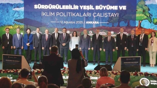 Sürdürülebilir Yeşil Büyüme ve İklim Politikaları Çalıştayı Ankara’da toplandı
