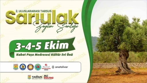 Tarsus’ta ’Sarı Ulak Zeytin Şenliği’ 3 Ekim’de başlıyor
