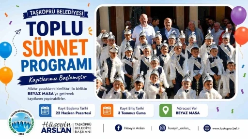 Taşk&ouml;pr&uuml; Belediyesi&rsquo;nin toplu s&uuml;nnet programı i&ccedil;in kayıtlar başlıyor
