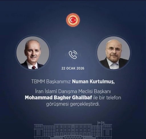 TBMM Başkanı Kurtulmuş, İran İslami Danışma Meclisi Başkanı Ghalibaf ile telefonda g&ouml;r&uuml;şt&uuml;
