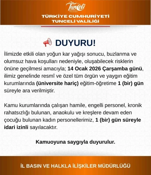 Tunceli&rsquo;de eğitime 1 g&uuml;n daha ara verildi
