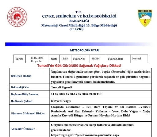 Tunceli i&ccedil;in sağanak yağış uyarısı
