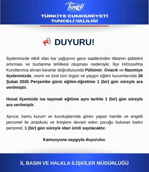 Tunceli&rsquo;nin 3 il&ccedil;esinde eğitime 1 g&uuml;n ara verildi
