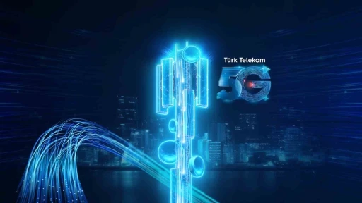 Türk Telekom fiber istasyonlarıyla 5G’ye hazır

