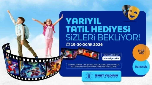 &Uuml;mraniye Belediyesi&rsquo;nden &ccedil;ocuklara yarıyıl tatili hediyesi
