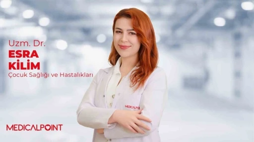 Uzman Dr. Esra Kilim: "Mevsim ge&ccedil;işiyle &ccedil;ocuklarda hastalıklar artıyor"
