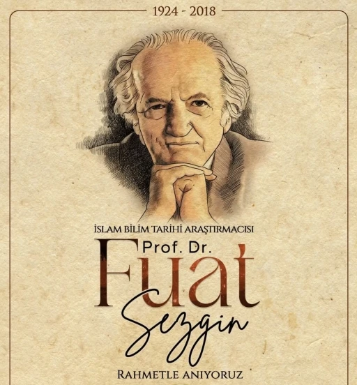 Vali Çiftçi; &quot;Prof. Dr. Fuat Sezgi, İslam bilim tarihine ömrünü vakfetti&quot;
