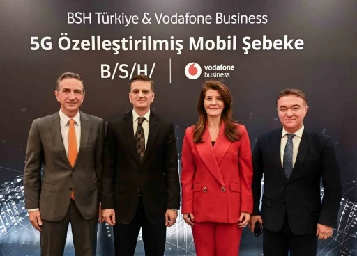 Vodafone ve BSH, 5G &Ouml;zelleştirilmiş Mobil Şebeke teknolojisini devreye aldı
