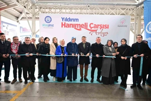 Yıldırım&rsquo;a hanımeli &ccedil;arşısı a&ccedil;ıldı
