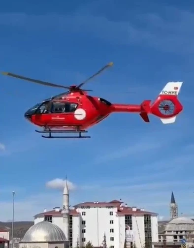 Yozgat&rsquo;taki hasta ambulans helikopterle sevk edildi
