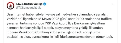 YRP Vezirköprü İlçe Başkanının gözaltına alındığı olayla ilgili adli ve idari soruşturma başlatıldı
