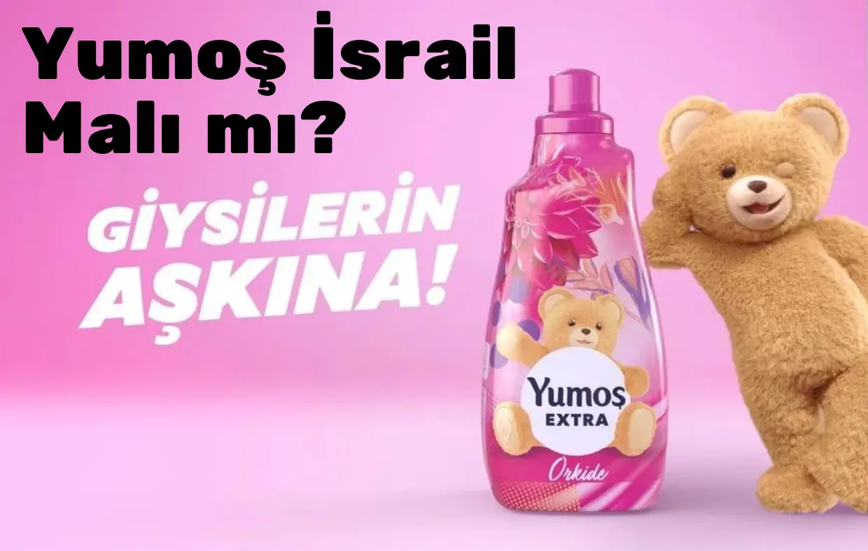 Yumoş İsrail malı mı ?