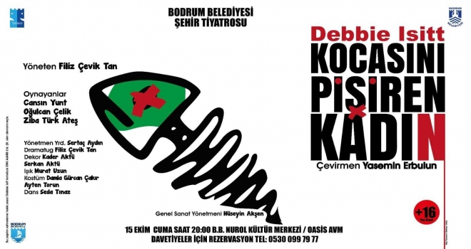 “Kocasını Pişiren Kadın” 15 Ekimde Sahnede